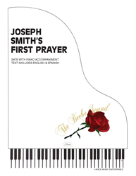 JOSEPH SMITHS FIRST PRAYER ~ SATB w/piano acc 